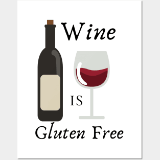 Wine is gluten free Posters and Art